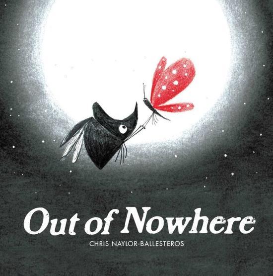 Out of Nowhere by Chris Naylor-Ballesteros [Hardcover Picture Book] - LV'S Global Media