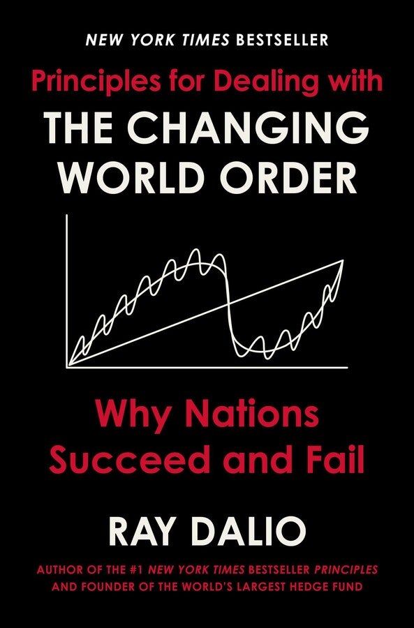 Principles for Dealing with the Changing World Order: Why Nations Succeed and Fail by Ray Dalio [Hardcover] - LV'S Global Media