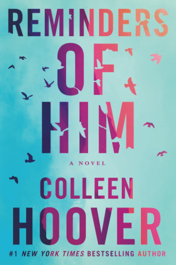 Reminders of Him by Colleen Hoover [Paperback] - LV'S Global Media