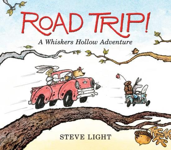 Road Trip! A Whiskers Hollow Adventure by Steve Light [Hardcover] - LV'S Global Media