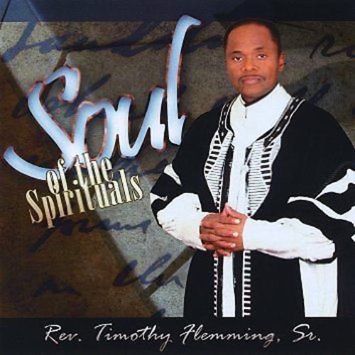 Soul of the Spirituals (CD - Brand New) Flemming, Timothy Sr. Rev. - LV'S Global Media