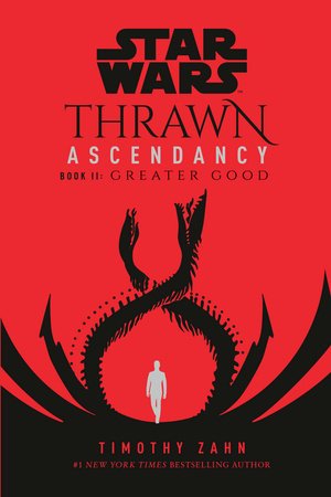 Star Wars: Thrawn Ascendancy (Book II: Greater Good) by Timothy Zahn [Paperback] - LV'S Global Media