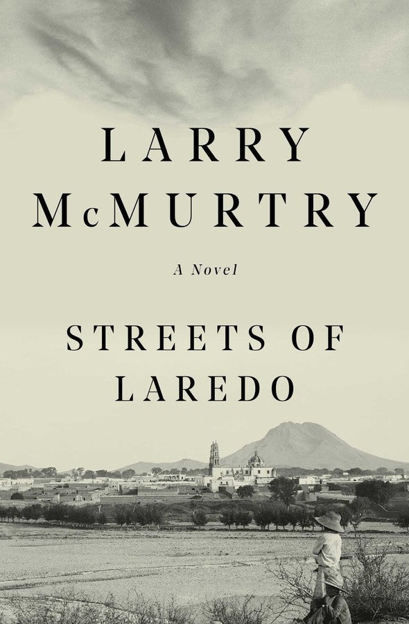 Streets of Laredo (Lonesome Dove) by Larry McMurtry [Paperback] - LV'S Global Media
