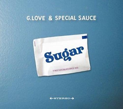 Sugar (CD - Brand New) G.LOVE & THE SPECIAL SAUCE - LV'S Global Media