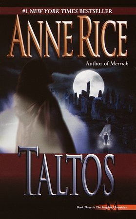 Taltos (Lives of Mayfair Witches #3) by Anne Rice [Mass Market] - LV'S Global Media