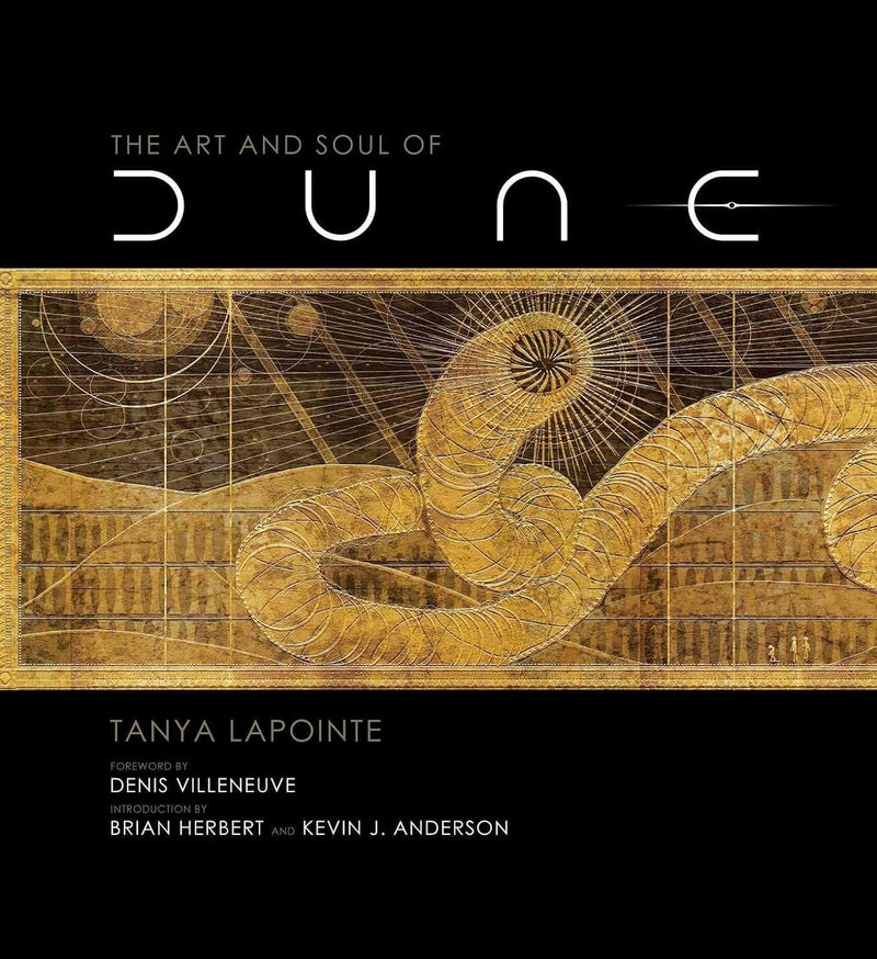 The Art and Soul of Dune by Tanya Lapointe, Denis Villeneuve [Hardcover] - LV'S Global Media