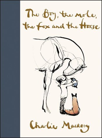 The Boy, the Mole, the Fox and the Horse by Charlie Mackesy [Hardcover] - LV'S Global Media