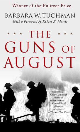 The Guns of August by Barbara W. Tuchman [Mass Market Paperback] - LV'S Global Media