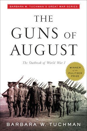 The Guns of August by Barbara W. Tuchman [Trade Paperback] - LV'S Global Media