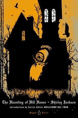 The Haunting of Hill House by Shirley Jackson, Edited by: Guillermo del Toro [Hardcover] - LV'S Global Media