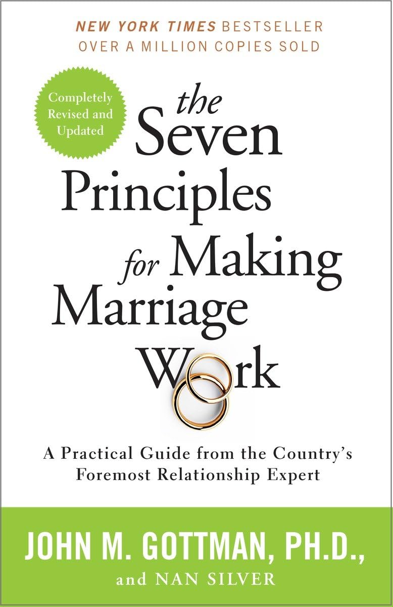 The Seven Principles for Making Marriage Work by John Gottman, Nan Silver [Paperback] - LV'S Global Media