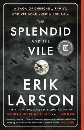 The Splendid and the Vile: A Saga of Churchill, Family, and Defiance During the Blitz by Erik Larson [Paperback] - LV'S Global Media