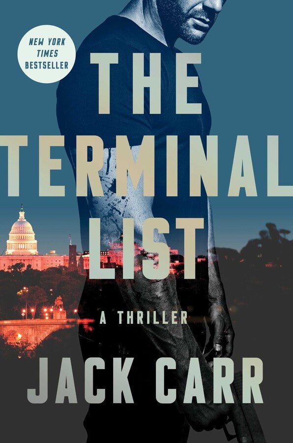 The Terminal List: A Thriller ( Terminal List #1 ) by Jack Carr [Hardcover] - LV'S Global Media