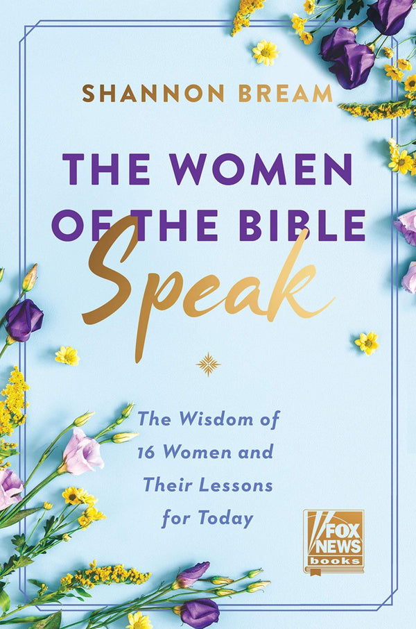The Women of the Bible Speak by Shannon Bream [Hardcover] - LV'S Global Media