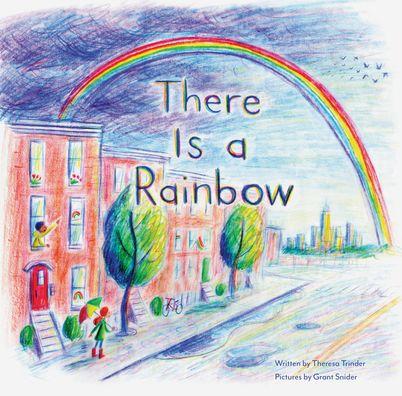 There is a Rainbow by Theresa Trinder [Hardcover] - LV'S Global Media