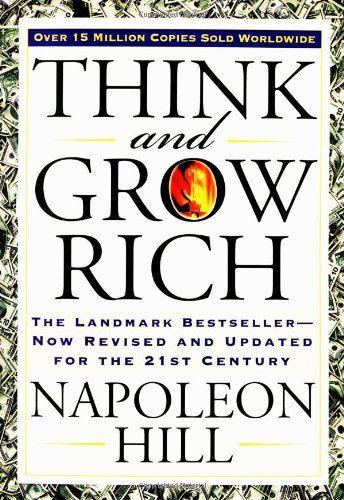 Think and Grow Rich: The Landmark Bestseller by Napoleon Hill [paperback] - LV'S Global Media