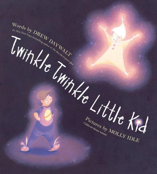 Twinkle Twinkle Little Kid by Drew Daywalt [Hardcover] - LV'S Global Media