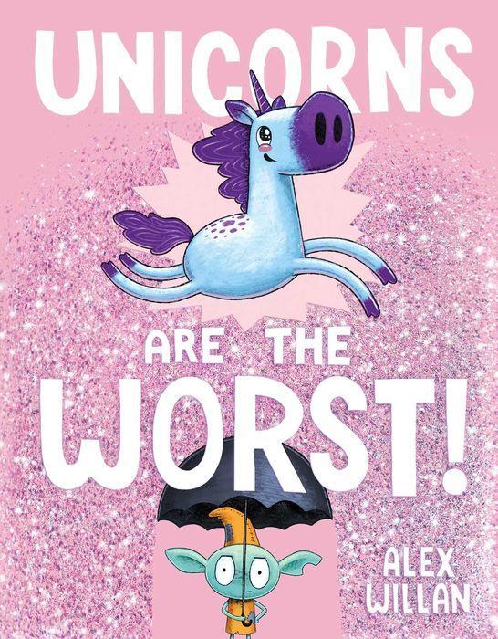 Unicorns Are the Worst! by Alex Willan [Hardcover Picture Book] - LV'S Global Media