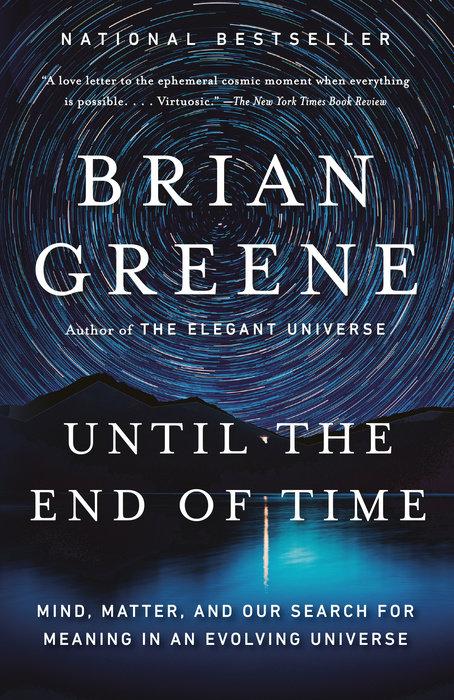 Until the End of Time: Mind, Matter, and Our Search for Meaning by Brian Greene - LV'S Global Media