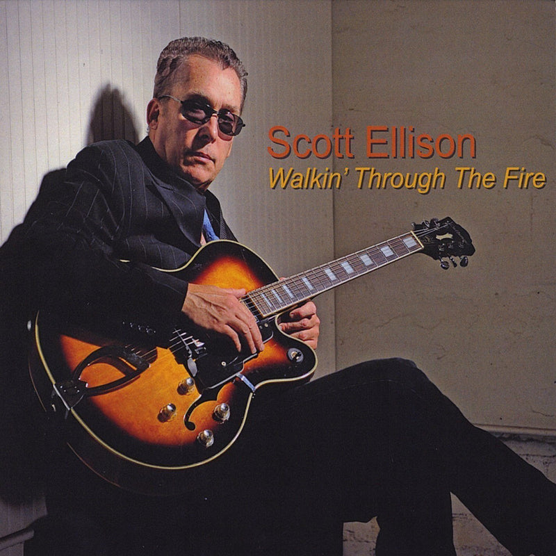 Walkin Through the Fire (CD - Brand New) Scott Ellison - LV'S Global Media