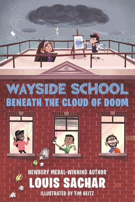 Wayside School Beneath the Cloud of Doom (Wayside School #4) by Louis Sachar, Tim Heitz (Illustrator) - LV'S Global Media