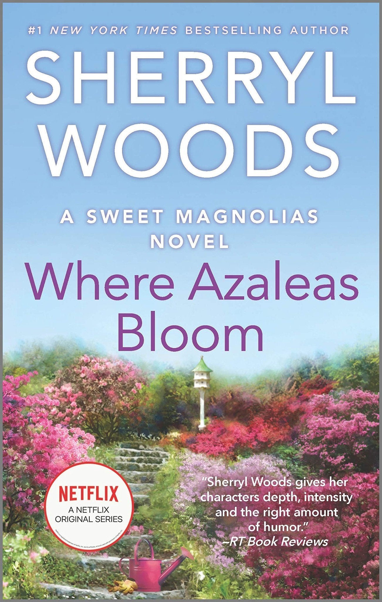 Where Azaleas Bloom by Sherryl Woods - A Sweet Magnolias Novel - LV'S Global Media