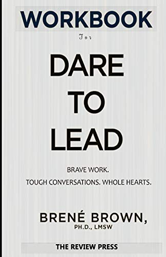 Workbook for Dare to Lead: Brave Work, Tough Conversations, Whole Hearts By Brené Brown [Paperback] - LV'S Global Media
