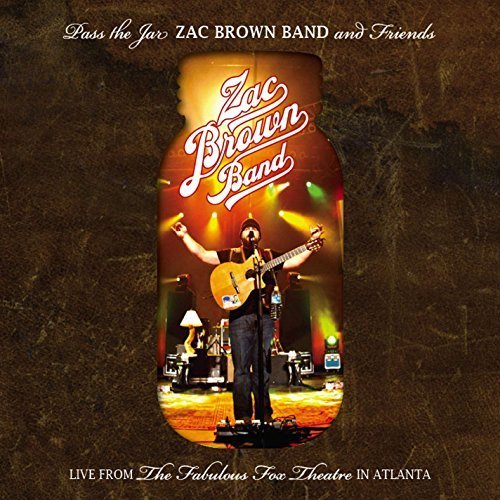Zac Brown Band and Friends - Pass The Jar - Live from the Fabulous Fox Theatre In Atlanta - LV'S Global Media